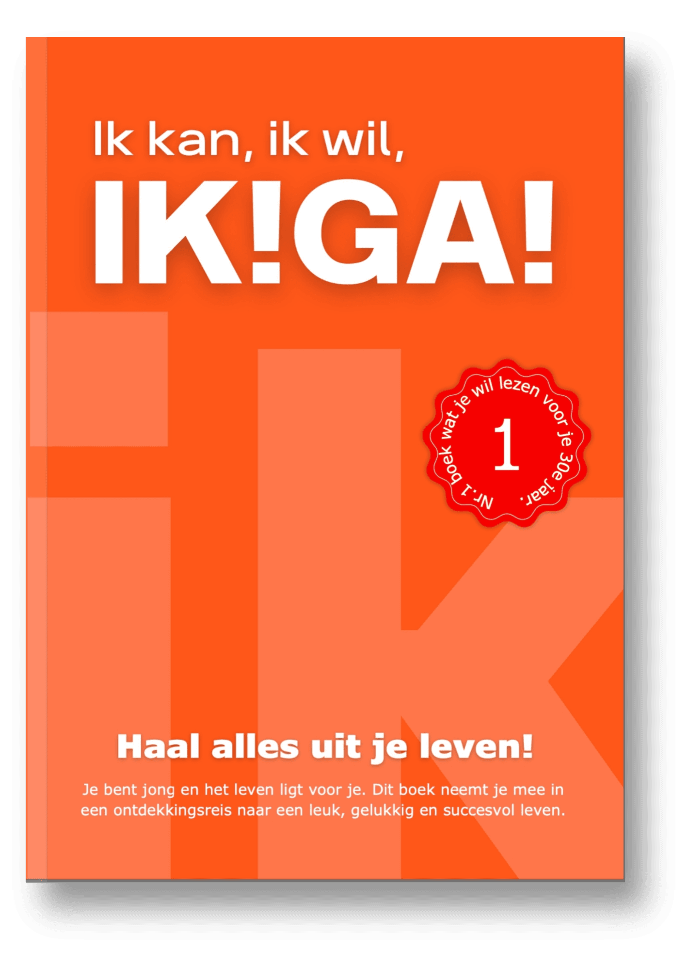 voorkant boek Ik kan ik wil ik ga IK!GA! voorkant